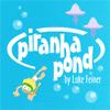 Piranha Pond