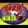 Bowja le Ninja - Factory Island