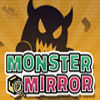 Monster Mirror