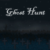 Ghost Hunt - Chasse aux fantômes