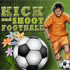 Kick and Shoot Football